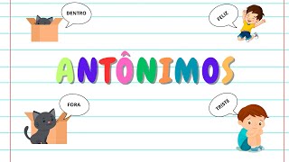 Os Antônimos  Alfabetização Infantil [upl. by Attah241]