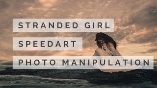 SPEEDART 3  STRANDED GIRL  PHOTOSHOP MANIPULATION [upl. by Sseb634]