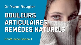 🌿 Les remèdes naturels pour soulager les douleurs articulaires  S01E06 [upl. by Ardnuassac]