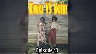 Kungi VS Ngêni Episode 13 [upl. by Velleman220]