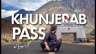 KHUNJERAB PASS  KARAKORAM HIGHWAY A DREAM ROAD TRIP  THE KOHISTANI [upl. by Itnava]