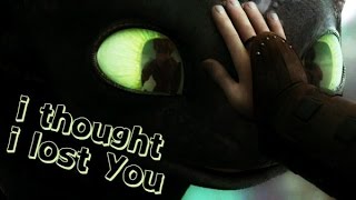 HTTYD  I thought I lost you [upl. by Hillier]