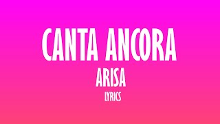 Arisa  Canta Ancora TestoLyrics [upl. by Constancy]