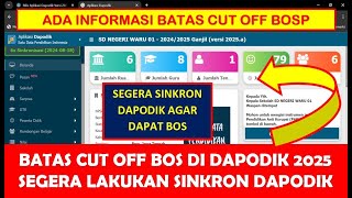 BATAS CUT OFF BOS DI DAPODIK 2025 SEGERA LAKUKAN SINKRON DAPODIK [upl. by Leen]