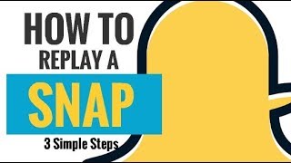 How to Replay a Snap 3 Simple Steps [upl. by Zicarelli]