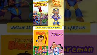 WHICH IS YOUR FAVOURITE CARTOON thar vir doraemon bheem motupatlu viral [upl. by Katsuyama]