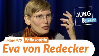 Philosophin Eva von Redecker über Revolution  Jung amp Naiv Folge 479 [upl. by Mallon]