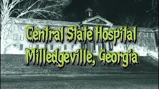 The haunting’s at Central State Hospital in Milledgeville Georgia [upl. by Yadrahs82]