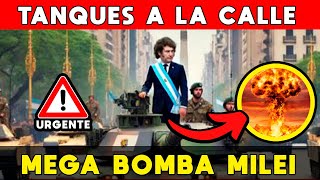 TANQUES A LA CALLE 🚨 MEGA BOMBA MILEI ⚠️ LUCHA CONTRA LA INSEGURIDAD PUDRIÓ TODO [upl. by Solenne]