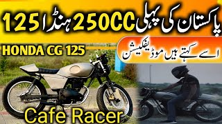 Pakistan First Honda CG 125 Fully Modified Into Cafe Racer  Owner Review  125 Engine Swap [upl. by Xilef]