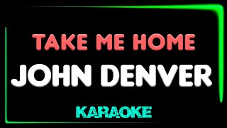 John Denver  Take Me Home Country Roads  KARAOKE [upl. by Aistek]