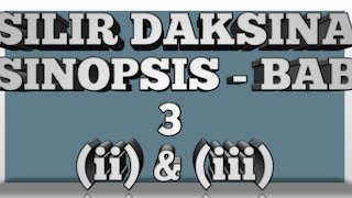 Silir Daksina  Sinopsis Bab 3 ii amp iii [upl. by Aryc406]