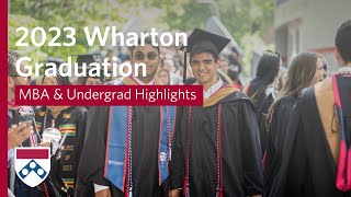 2023 Wharton Graduation Recap Sights amp Sounds from Undergrad amp MBA Ceremonies [upl. by Norok]