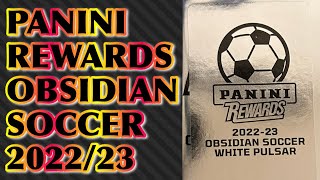 【SOCCER】PANINI REWARDS OBSIDIAN WHITE PULSAR 202223 PACK BREAK [upl. by Allimaj]