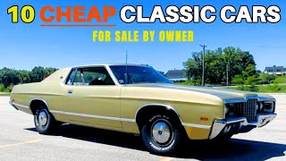 10 CHEAP CLASSIC CARS ON CRAIGSLIST  FOR SALE BY OWNER [upl. by Annayar926]