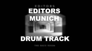 Editors Munich  Drum Track [upl. by Dreyer]