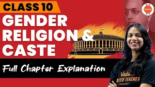 Gender Religion and Caste Full Chapter Explanation  NCERT Class 10 Civics Ch4 One ShotCbse2024 [upl. by Meihar]