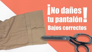 CORTA los BAJOS de un PANTALÓN NO más ERRORES [upl. by Cynara134]