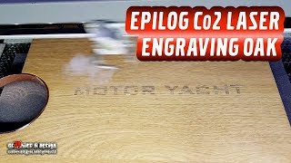 Epilog Co2 Laser Engraving on Oak [upl. by Killion11]