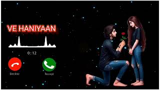 Ve haniyaan  new trending ringtone ve haniyaan by bg music [upl. by Cully568]