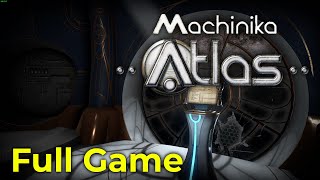 Machinika Atlas  Full Game Walkthrough No Commentary [upl. by Akinit851]