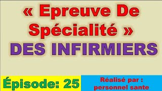 EPISODE 25  QCM « Epreuve De Spécialité des infirmiers » Echelle 11 [upl. by Ettigdirb645]