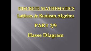 Lattices amp Boolean Algebra  Discrete Mathematics  Unit 5 – Part 2  Hasse Diagram [upl. by Carrnan]