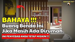 Hapus 10 Benda Ini Dari Rumah Dapat Menarik kemiskinan dan Penyakit Penghambat Rezeki [upl. by Intyrb]