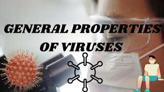 General Properties of Viruses Viral structure Classification [upl. by Kelcy628]