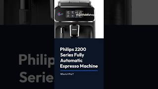 Philips 2200 Series Fully Automatic Espresso Machine Who Is It For philips philipscoffeemachine [upl. by Nwahsor]