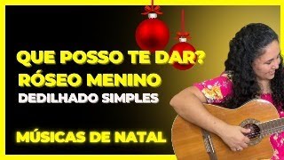 Que posso te dar  Róseo Menino  Dedilhado Simples [upl. by Annayk]