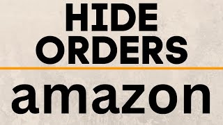 How to Hide Amazon Orders  Mobile amp PC  Delete Amazon Order History [upl. by Emee104]