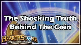 Hearthstone The Shocking Truth Behind The Coin [upl. by Pack]