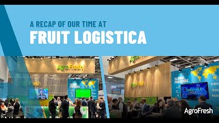 AgroFresh at Fruit Logistica 2024 [upl. by Nilson]