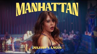 Juliana ft LagosMusica  Manhattan Videoclip Oficial [upl. by Eiramave]