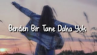 Hande Yener  Benden Bir Tane Daha Yok SözleriLyrics [upl. by Yerbua]