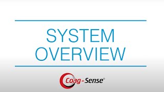 CoagSense® PTINR Monitoring System  System Overview [upl. by Wandie400]