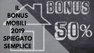 Il Bonus Mobili 2019 Spiegato in Maniera Semplice [upl. by Grof]