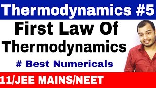 Thermodynamics 05  First Law Of Thermodynamics with Best Numericals JEE MAINS  NEET [upl. by Annaj213]