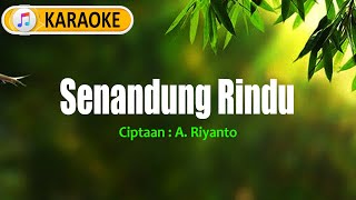 Senandung Rindu  Broery  Karaoke  Ciptaan A Riyanto [upl. by Osy]