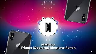 Mattrixx  iPhone Opening Ringtone Remix Future Bass [upl. by Ardiekal]