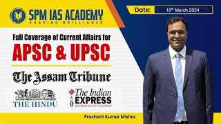 Newspaper Analysis 18th March 2023 SPM IAS Academy  APSC and UPSC Coaching [upl. by Lrad533]