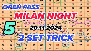 MILAN NIGHT 2 SET TRICK 20112024  MILAN NIGHT OPEN JODI CLOSE  MILAN NIGHT TRICK [upl. by Jyoti]