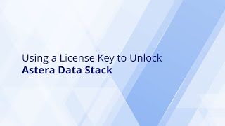 Using a License Key to Unlock Astera Data Stack [upl. by Leahcimsemaj]