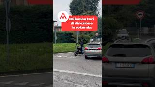 🅰️🆄🆃🅾️ 🆂🅲🆄🅾️🅻🅰️ 🅼🅾️🅽🆉🅴🆂🅴  GLI INDICATORI DI DIREZIONE IN ROTONDA adv monza [upl. by Ardeth79]