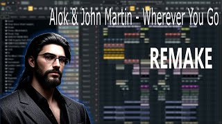 Wherever You Go  Alok amp John Martin  REMAKE [upl. by Lurleen]