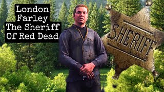 Day 03  Sheriff London Farley  Follow The Laws  Red Dead Online [upl. by Greenburg]