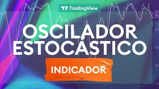 Oscilador Estocástico de Trading  Indicador estocástica  Tutorial TradingView [upl. by Matazzoni]