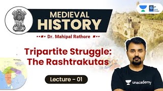 L1 Tripartite Struggle l The Rashtrakutas l Medieval History by Dr Mahipal Rathore [upl. by Nester]