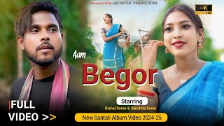 AAM BEGOR  BISHAL HEMBROM amp SANCHITA SOREN  NEW SANTALI FULL VIDEO 202425  ABC MUSIC PRODUCTION [upl. by Appolonia145]